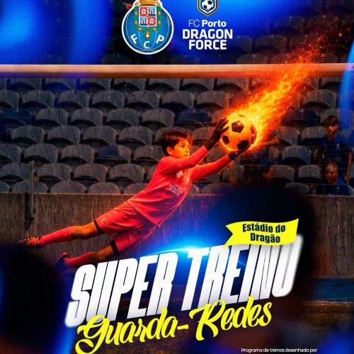 Super Treino Guarda-Redes Edição Especial Estádio do Dragão